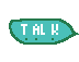 TALK